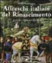 Affreschi italiani del Rinascimento.. 1.Il primo quattrocento