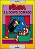 Pimpa e il corvo Corrado. Ediz. illustrata