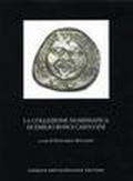 La collezione numismatica di Emilio Bonci Casuccini