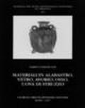 Materiali del Museo archeologico nazionale di Tarquina, 16. Materiali in alabastro, vetro, avorio, osso, uova di struzzo