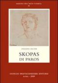 Skopas di Paros. Ediz. italiana e greca