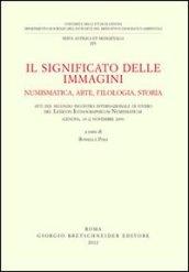 Il significato delle immagini. Numismatica, arte, filologia, storia