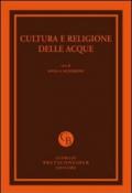 Cultura e religione delle acque. Atti del Convegno (Messina, 29-30 marzo 2011)