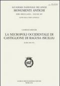 La necropoli occidentale di Castiglione di Ragusa (Sicilia). Scavi 1969-1972. Ediz. multilingue