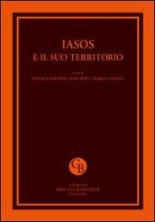 Iasos e il suo territorio. Atti del Convegno internazionale per i cinquanta anni della Missione Archeologica Italiana (Istanbul, 26-28 febbraio 2011)