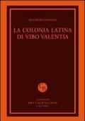 La colonia latina di Vibo Valentia