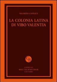 La colonia latina di Vibo Valentia