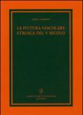 La pittura vascolare etrusca del V secolo