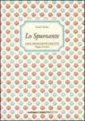 Lo spumante. Zone, produzione e ricette