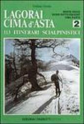 Lagorai Cima d'Asta. 113 itinerari scialpinistici. 2.Monte Croce, Sasso Rotto-Fravort, Cima d'asta