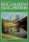 Pale di S. Martino-Valle di Primiero. Passeggiate ed escursioni
