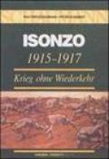 Isonzo 1915-1917. Krieg ohne Wiederkehr