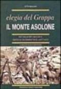 Il monte Asolone. Elegia del Grappa