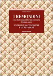 I Remondini. Una storia imprenditoriale centenaria divenuta museo. Un museo da conoscere e da ri-vedere