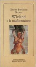 Wieland o la trasformazione