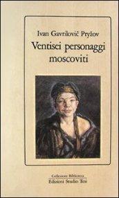 Ventisei personaggi moscoviti