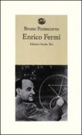 Enrico Fermi. Ricordi di allievi e amici