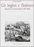 Gli inglesi e l'indiano. Racconto di un'invenzione (1580-1660)