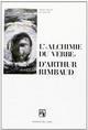 L'«alchimie du verbe» d'Arthur Rimbaud