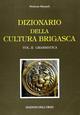 Dizionario della cultura brigasca. Vol. 2: Grammatica.