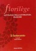 Florilege. Antologia della letteratura francese. Il Settecento