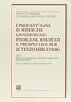 Atti del sodalizio glottologico milanese supplementi. Cinquant'anni di ricerche linguistiche: problemi, risultati e prospettive per il terzo millennio. Atti del IX..