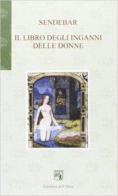 Sendebar. Il libro degli inganni delle donne