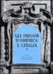 Gli indiani d'America e l'Italia. Atti del convegno di studi (Torino, 7 dicembre 2000)