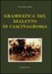 Grammatica del dialetto di Cascinagrossa