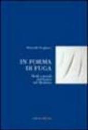 In forma di fuga. Modi e mondi dell'antico nel moderno
