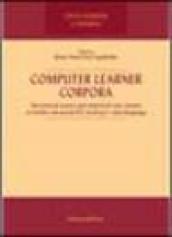 Computer Learner Corpora. Theoretical issues and empirical case studies of italian advanced EFL learners interlanguage