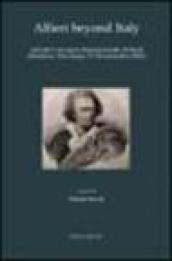 Alfieri beyond Italy. Atti del Convegno Internazionale di Studi (Madison, 27-28 settembre 2002)