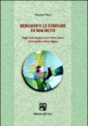 Bergson e le streghe di Machbeth. Dagli écrits de guerre a les deux sources de la morale et de la religion