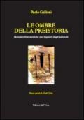 Le ombre della preistoria. Metamorfosi storiche dei signori degli animali