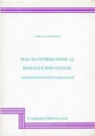 Per una introduzione al romanticismo inglese: un'analisi di manifesti e documenti