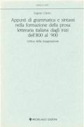 Appunti di grammatica e sintassi nella formazione della prosa letteraria italiana dagli inizi dell'800 al '900. Critica della trasgressione