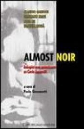 Almost noir. Indagini non autorizzate su Carlo Lucarelli