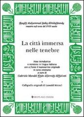 La città immersa nelle tenebre. Testo originale a fronte