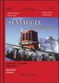 Si viaggia... anche all'insù. Le funicolari e gli ascensori pubblici d'Italia. 3.1946-oggi