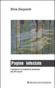 Pagine infestate. I fantasmi e la tradizione fantastica del XX secolo