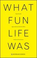 What fun life was. Saggio su «Infinite Jest» di David Foster Wallace
