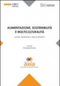 Alimentazione, sostenibilità e multiculturalità. Azioni, riflessioni e temi di ricerca