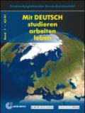 Mit deutsch. Studieren, arbeiten, leben. Con CD-ROM