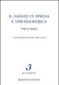 Il saggio in Spagna e Ispanoamerica (1914-1945). Ediz. multilingue