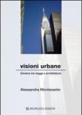 Visioni urbane. Cinema tra viaggio e architetture