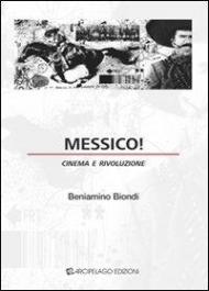 Messico! Cinema e rivoluzione