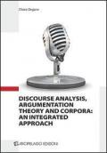 Discourse analysis, argumentation theory and corpora. An integrated approach