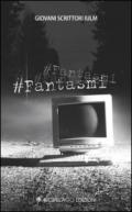 #Fantasmi