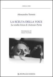 La scelta della voce. La svolta lirica di Antonio Porta