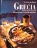 Grecia. Il paese, la gente e le ricette tradizionali